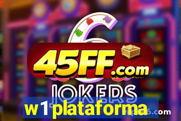 w1 plataforma